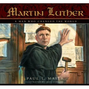 Martin Luther: A Man Who Changed The World